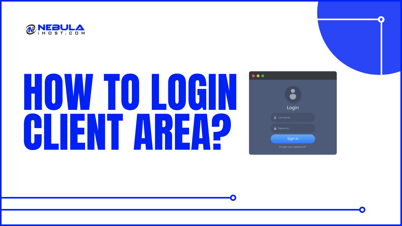 You are currently viewing HOW TO LOGIN CLIENT AREA