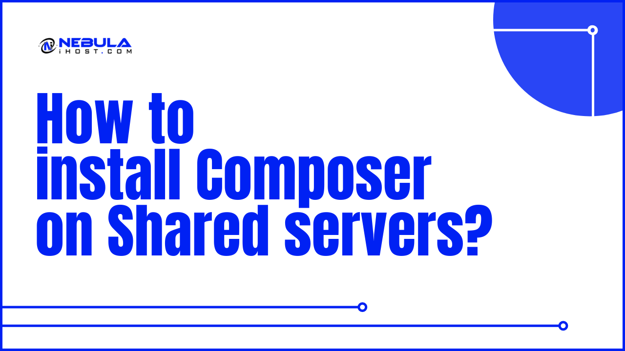 You are currently viewing How to install Composer on Shared servers