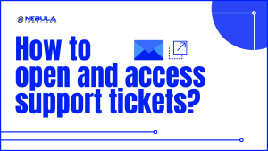 Read more about the article How to open and access support tickets