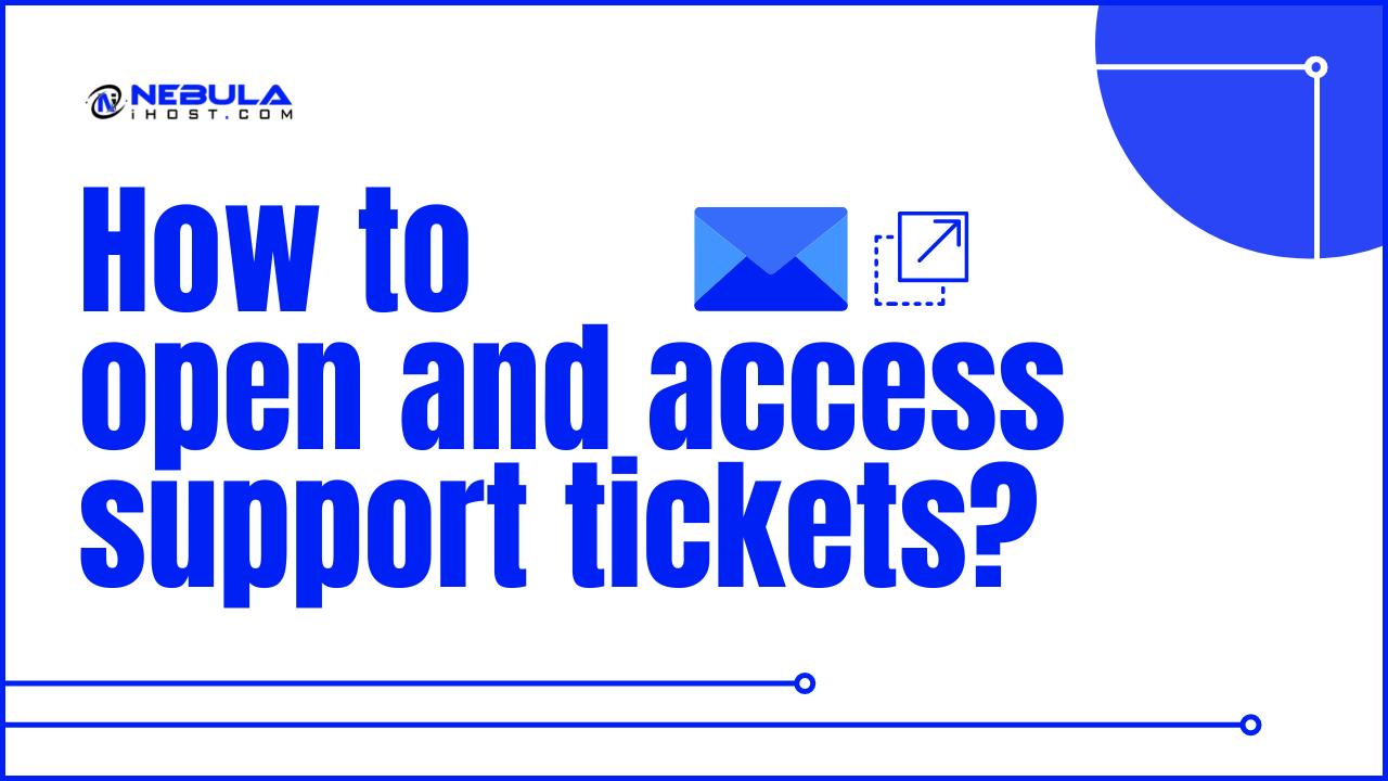 You are currently viewing How to open and access support tickets