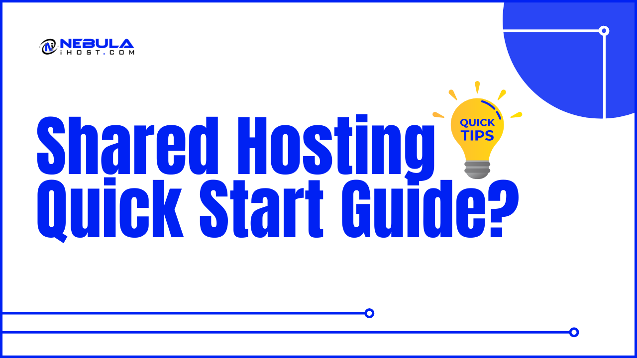 You are currently viewing Shared Hosting Quick Start Guide